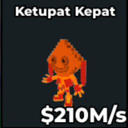 Buy Ketupat Kepat 100-249.99 M/s - Steal a Brainrot