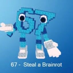 Buy 67
7.5 M/s 1-24.99 M/s - Steal a Brainrot