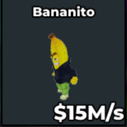 Buy Bananito 1-24.99 M/s - Steal a Brainrot