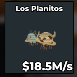 Buy LOS PLANITOS (18.5M/s) 0-24 M/s - Steal a Brainrot