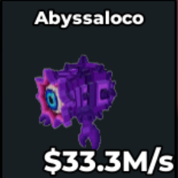 Buy Abyssaloco 25-49.99 M/s - Steal a Brainrot