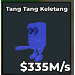 Buy Tang Tang Keletang 250-499.99 M/s - Steal a Brainrot