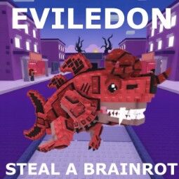 Buy Eviledon 25-49.99 M/s - Steal a Brainrot