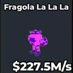 Buy Fragola La La La 100-249.99 M/s - Steal a Brainrot