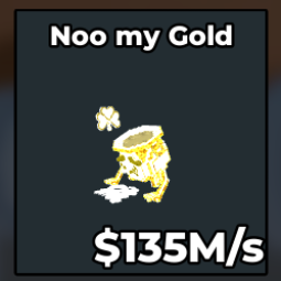 Buy DIVINE NOO MY GOLD (135M/s) 100-249 M/s - Steal a Brainrot