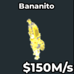 Buy Bananito 100-249.99 M/s - Steal a Brainrot
