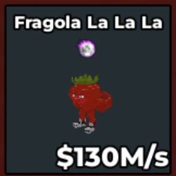 Buy Fragola La La La 100-249.99 M/s - Steal a Brainrot