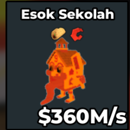 Buy Esok Sekolah 250-499.99 M/s - Steal a Brainrot